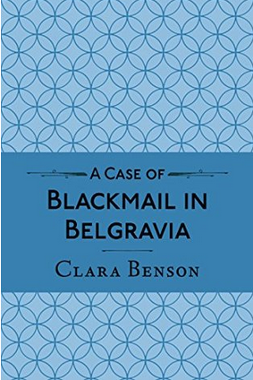 A Case of Blackmail in Belgravia