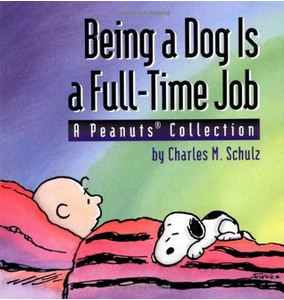 Being a dog is a full time job